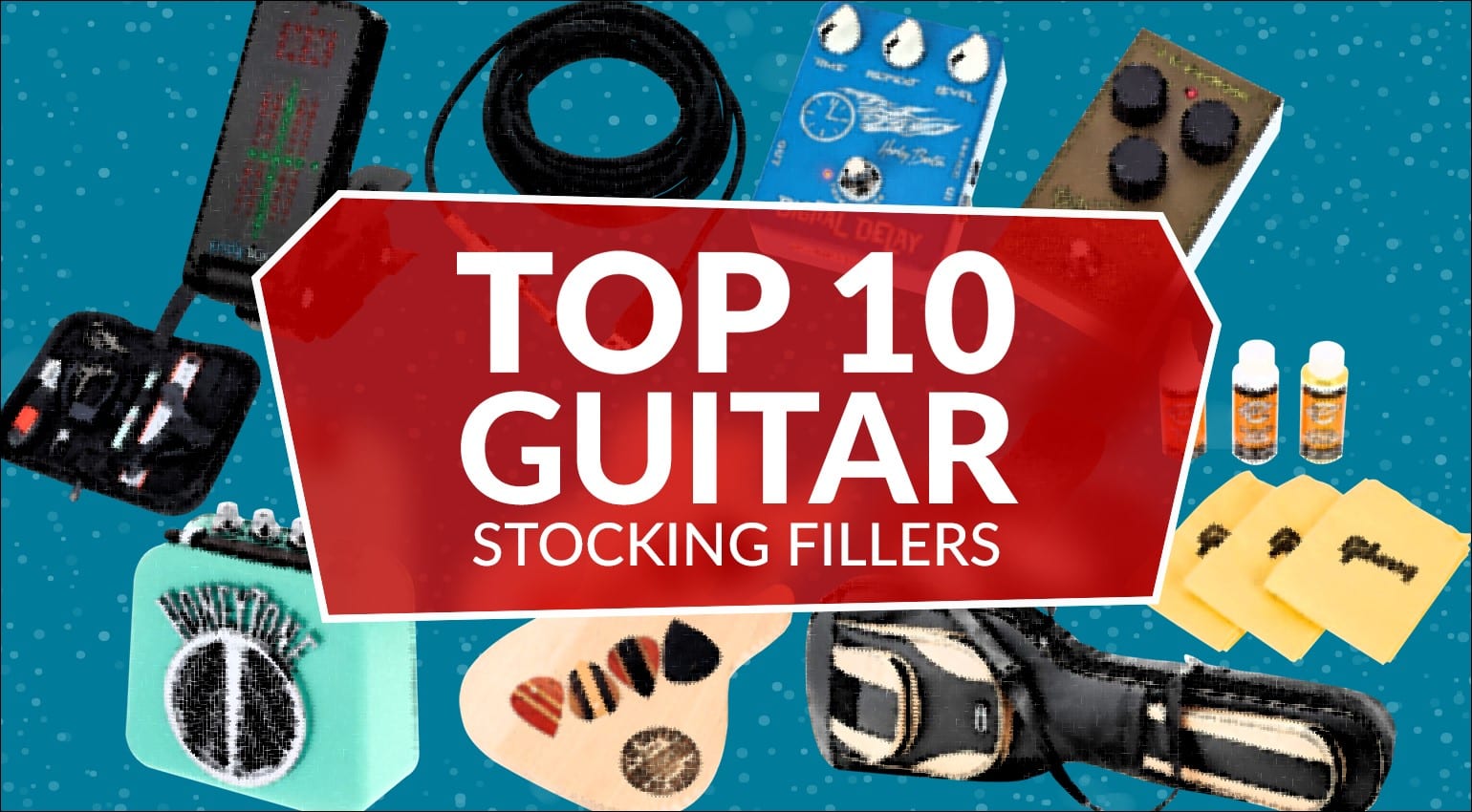 Best Christmas Gifts for Guitarists Last chance for